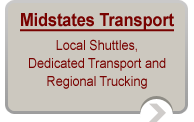 Midstates Transport: Local Shuttles, Dedicated Transport and Regional Trucking